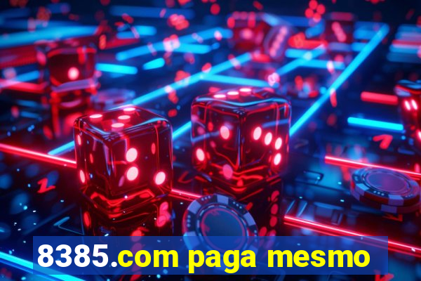 8385.com paga mesmo